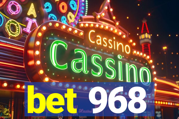 bet 968